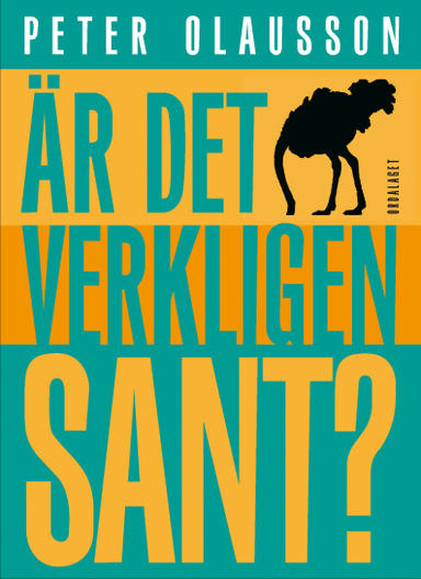 Är det verkligen sant?; Peter Olausson; 2009