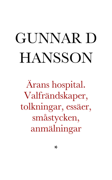 Ärans hospital; Gunnar D Hansson; 1999