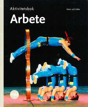 Arbete. Aktivitetsbok; Lennart Göth, Birgitta Johansson; 2005