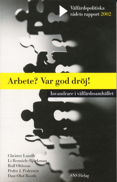 Arbete? Var god dröj!; Christer Lundh; 2002