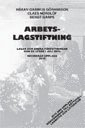 Arbetslagstiftning 2010 : lagar och andra författningar som de lyder den 1 juli 2010; Håkan Gabinus Göransson, Bengt Garpe, Claes Nordlöf; 2010