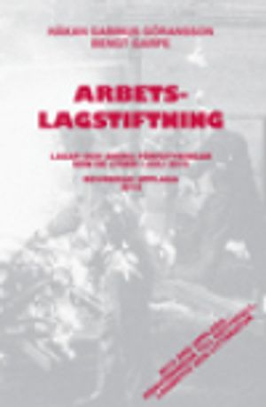 Arbetslagstiftning 2015 : lagar och andra författningar som de lyder 1 juli 2015; Håkan Gabinus Göransson, Bengt Garpe; 2015