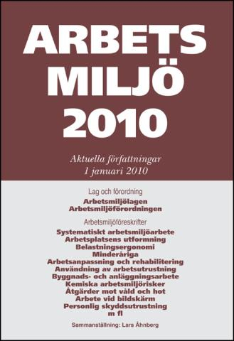 Arbetsmiljö 2010; Lars Åhnberg; 2010