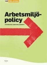 Arbetsmiljöpolicy; 2009