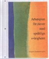 Arbetsplan för elever med språksvårighet Kop pärm; Margareta Sandström Kjellin, Margareta Sandström Kjellin; 2004