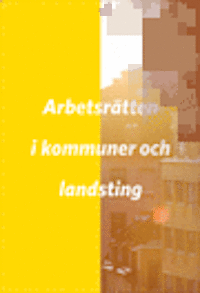 Arbetsrätten i kommuner och landsting; Katarina Bergström, Anders Bergqvist, Catharina Bäck, Lina Cronebäck, Jeanette Grenfors, Tommy Larsson, Dag Linde, Christina Madfors, Ann-Charlotte Ohlsson, Anna Svanestrand, Jan Svensson, Sophie Thörne; 2013