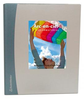 Arc-en-ciel 6 Lärarpaket - Digitalt + Tryckt; Marie-Elen Osbeck, Cécile Tartar Jönsson; 2013