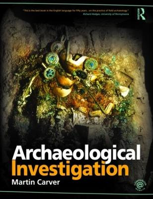 Archaeological Investigation; Martin Carver; 2009