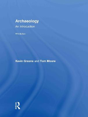 Archaeology; Kevin Greene, Tom Moore; 2010