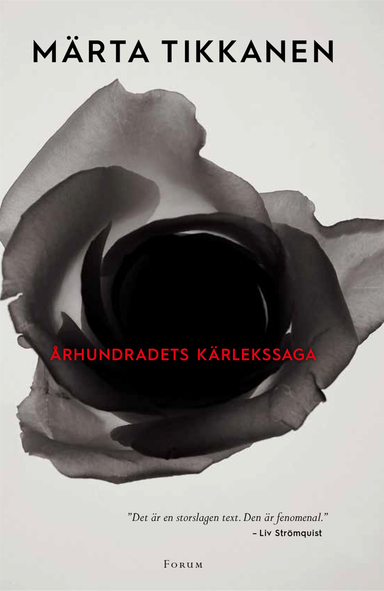 Århundradets kärlekssaga; Märta Tikkanen; 2016