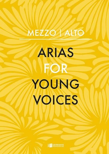 Arias for Young Voices : Mezzo – Alto; Barbro Marklund; 2019