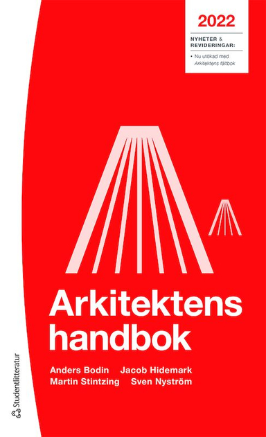 Arkitektens handbok 2022; Anders Bodin, Jacob Hidemark, Martin Stintzing, Sven Nyström; 2022