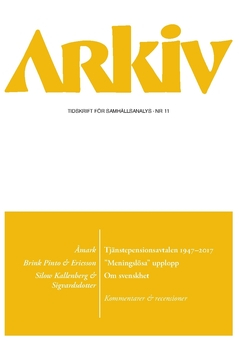 Arkiv. Tidskrift för samhällsanalys nr 11; Zhanna Kravchenko, Mikael Stigendal, Per Molander, Sven Hort, Erika Sigvardsdotter, Kim Silow Kallenberg, Martin Ericsson, Andrés Brink Pinto, Klas Åmark; 2019