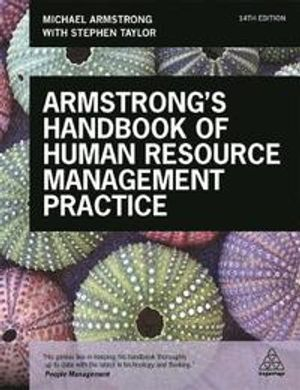 Armstrong's Handbook of Human Resource Management Practice; Armstrong Michael, Taylor Stephen; 2017