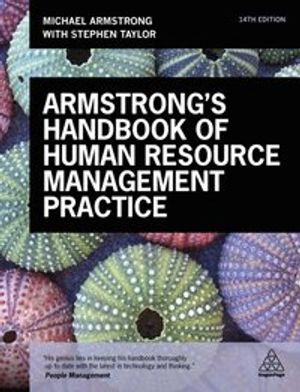 Armstrong's Handbook of Human Resource Management Practice; Michael Armstrong, Stephen Taylor; 2017