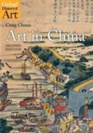 Art in China; Craig Clunas; 2009