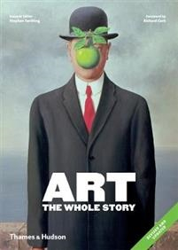 Art: The Whole Story; Stephen Farthing; 2018