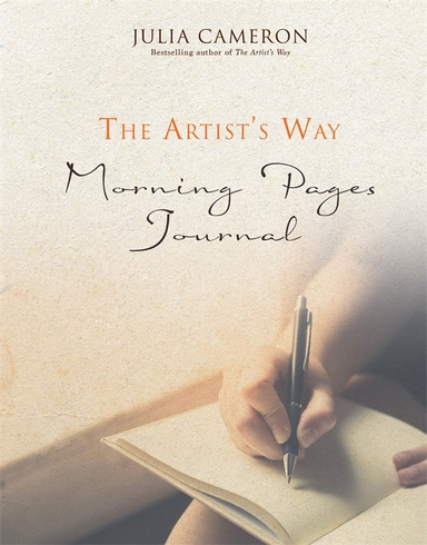 Artists way morning pages journal - a companion volume to the artists way; Julia Cameron; 2017