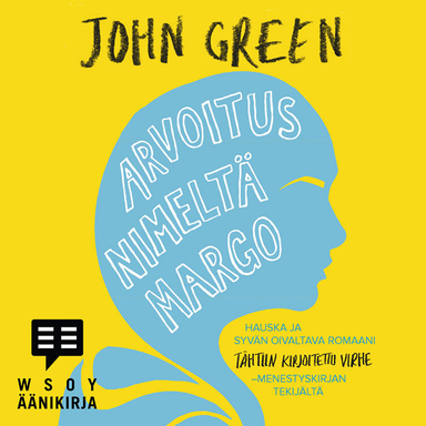 Arvoitus nimeltä Margo; John Green; 2016