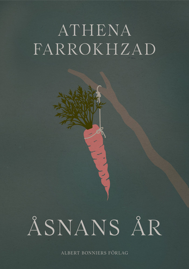 Åsnans år; Athena Farrokhzad; 2022