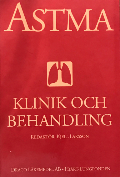 Astma - klinik och behandling / [redaktör; Kjell Larsson, Svenska nationalföreningen mot hjärt- och lungsjukdomar Hjärt-Lungfonden, Svenska nationalföreningen mot hjärt- och lungsjukdomar
(tidigare namn), Svenska nationalföreningen mot hjärt- och lungsjukdomar, Draco (läkemedelsföretag), Astra Zeneca w, Astra gruppen; 1996