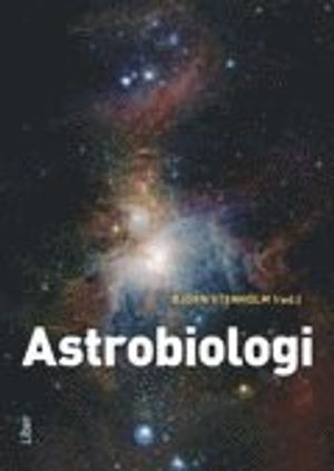 Astrobiologi; Björn Stenholm, Albert Nummelin, Staffan Söderhjelm, Anders Lundquist, Låtta Skogh, Mats Larsson, Clas Blomberg, Eva Bernhardsdotter, Maria Sundin, Malcolm Fridlund, Fredrik Wallinder, Bengt Gustafsson; 2012