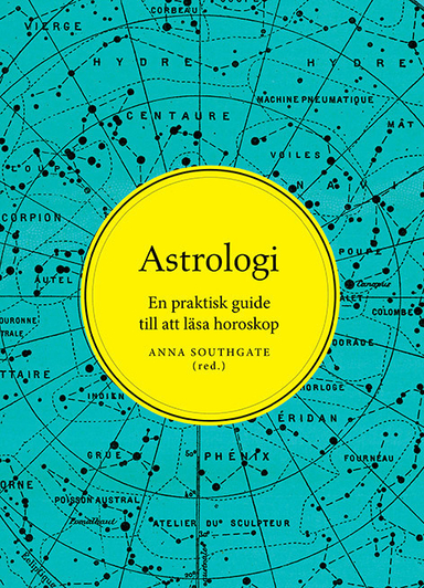 Astrologi : en praktisk guide till att läsa horoskop; Anna Southgate; 2016