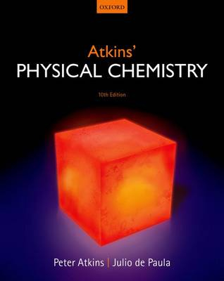 Atkins' Physical Chemistry; Peter Atkins, Julio De Paula, James Keeler; 2014