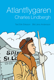 Atlantflygaren Charles Lindbergh; Erik Eriksson; 2005