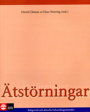 Ätstörningar : bakgrund och aktuella behandlingsmetoder; Claes Norring, David Clinton; 2009