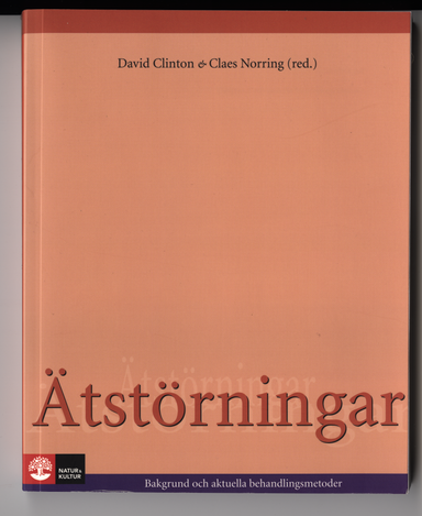 Ätstörningar : bakgrund och aktuella behandlingsmetoder; Anders Broberg, Göran Carlsson, David Clinton, Ingemar Engström, Bengt Eriksson, Nils Gustafsson, Ann Marie Hofsten, Bruno Hägglöf, Per Johnsson, Anna Kåver, Lauri Nevonen, Claes Norring, Ulla Thörnberg, Ulf Wallin; 2012