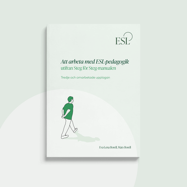 Att arbeta med ESL-pedagogik utifrån Steg för Steg-manualen; Mats Borell, Eva-Lena Borell; 2022