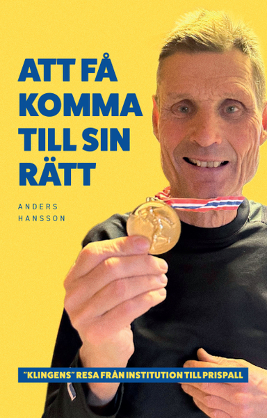 Att få komma till sin rätt; Anders Hansson; 2024