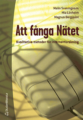 Att fånga nätet; Magnus Bergquist, Mia Lövheim, Malin Sveningsson; 2003