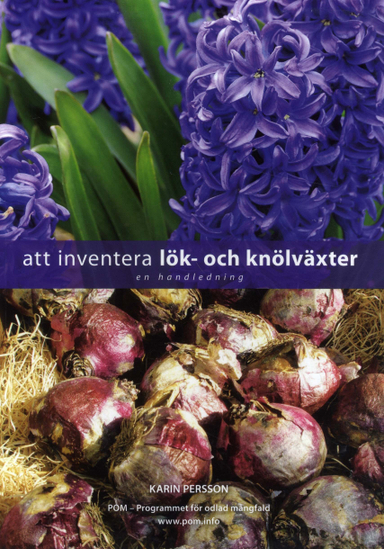 Att inventera lök- och knölväxter; Karin Persson; 2010