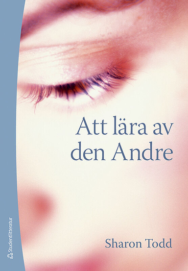 Att lära av den Andre; Sharon Todd; 2008