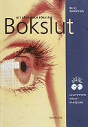 Att läsa och förstå bokslut : lagstiftning, analys, värdering; Nancy Holmström; 2002