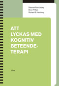 Att lyckas med kognitiv beteendeterapi; Deborah Roth Ledley, Brian P. Marx, Richard G. Heimberg; 2006