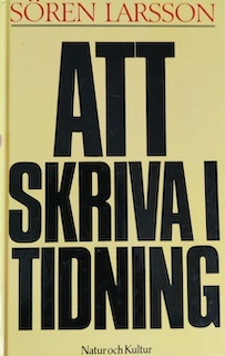 Att skriva i tidning; Sören Larsson; 1996