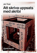 Att skriva uppsats med akribi; Jan Trost; 1998