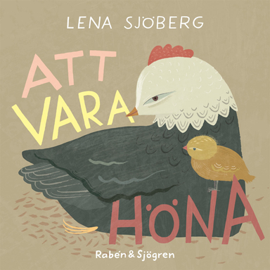 Att vara höna; Lena Sjöberg; 2021