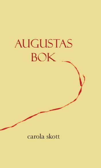 Augustas bok; Carola Skott; 2019