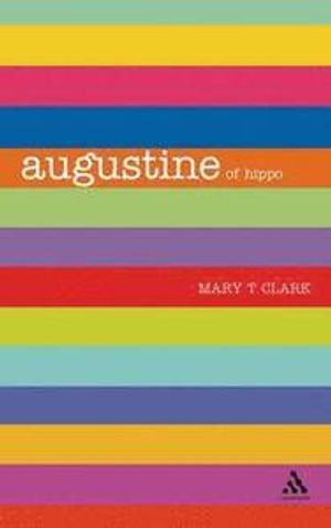 Augustine; Mary T Clark; 2005