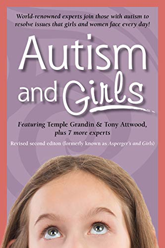 Autism and Girls; Temple Grandin, Ruth Snyder, Tony Attwood, Michelle Garnett, Catherine Faherty; 2019