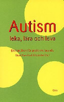 Autism - leka, lära och leva; Stuart Powell, Rita Jordan; 1998