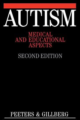 Autism - medical and educational aspects; Christopher Gillberg; 1999