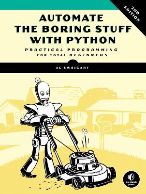 Automate the Boring Stuff with Python; Al Sweigart; 2019