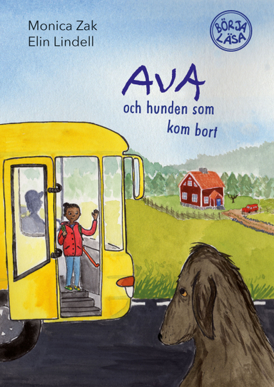 Ava och hunden som kom bort; Monica Zak; 2016