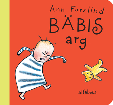 Bäbis arg; Ann Forslind; 2020