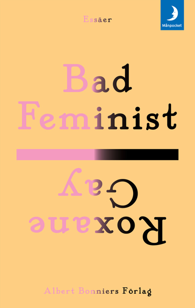 Bad Feminist; Roxane Gay; 2016